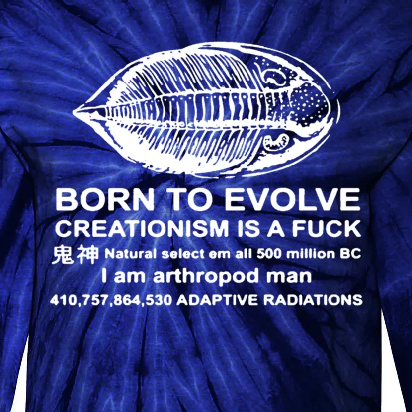 Born To Evolve Creationism Is A Fuck Adult Humor Tie-Dye Long Sleeve Shirt