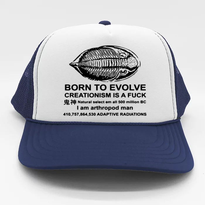 Born To Evolve Creationism Is A Fuck Adult Humor Trucker Hat