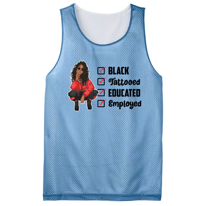 Black Tattooed Educated Employed Pretty Black Owned Gift Mesh Reversible Basketball Jersey Tank