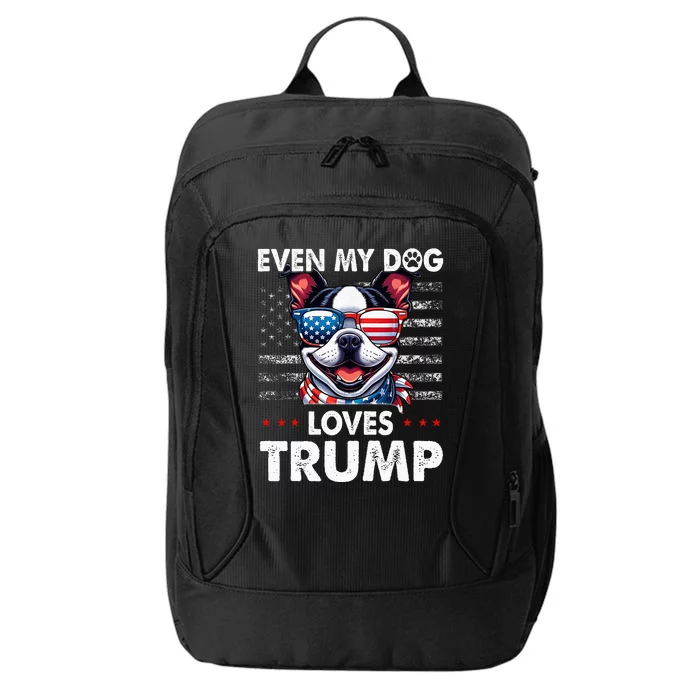 Boston Terrier Even My Dog Loves Trump Funny City Backpack