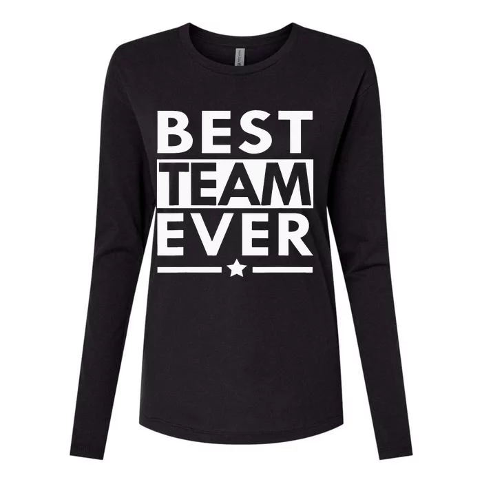 Best Team Ever Team Work Team Building Womens Cotton Relaxed Long Sleeve T-Shirt