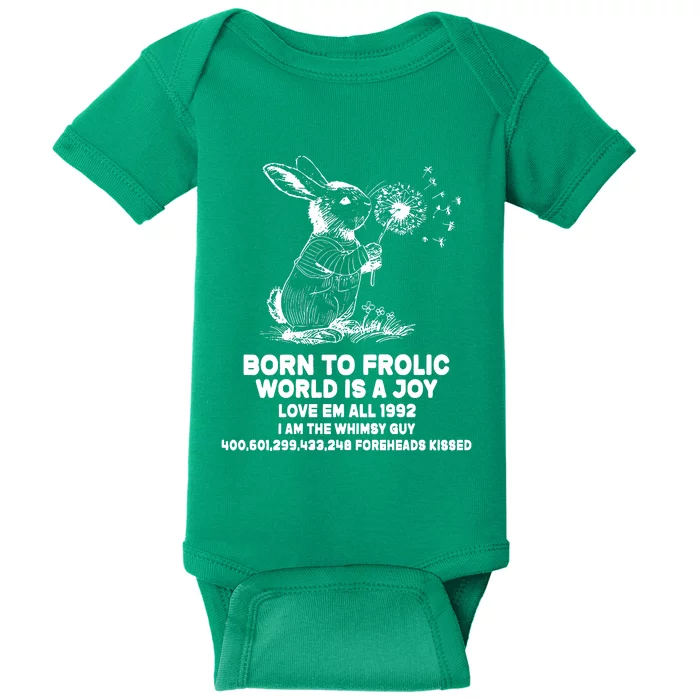 Born To Frolic World Is A Joy Love Em All 1992 I Am The Whimsy Guy Baby Bodysuit