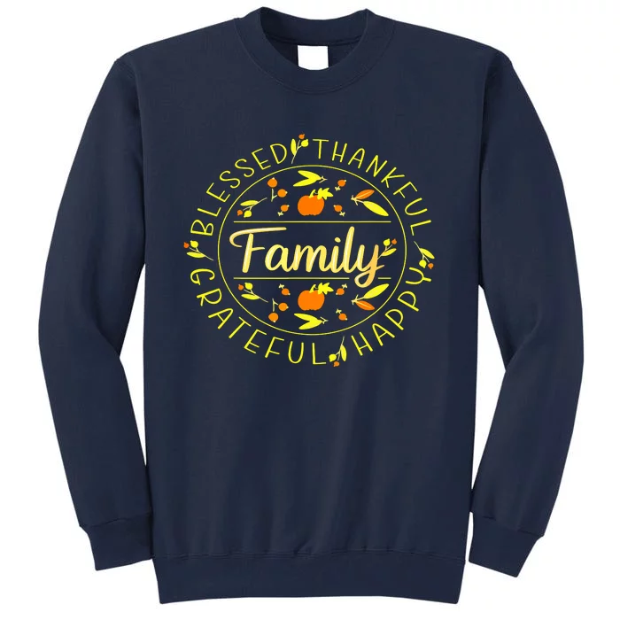 Blessed Thankful Family Thanksgiving Tall Sweatshirt