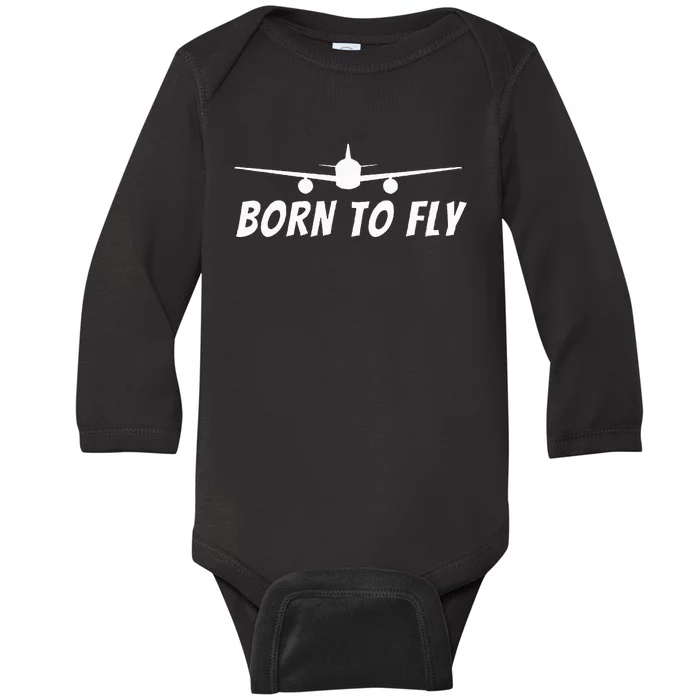 Born To Fly Funny Pilot & Aviation Airplane Gift Baby Long Sleeve Bodysuit