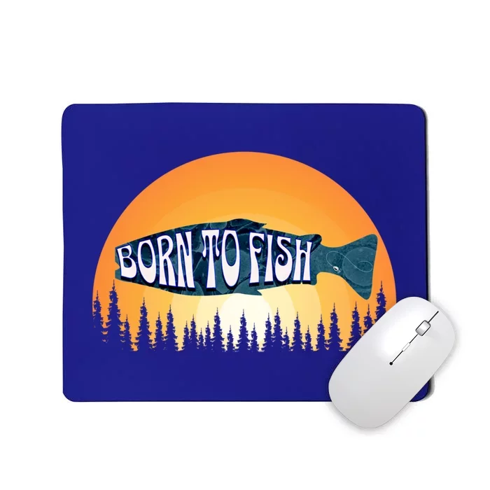 Born To Fish Sunset Trees Fishing Gift Mousepad