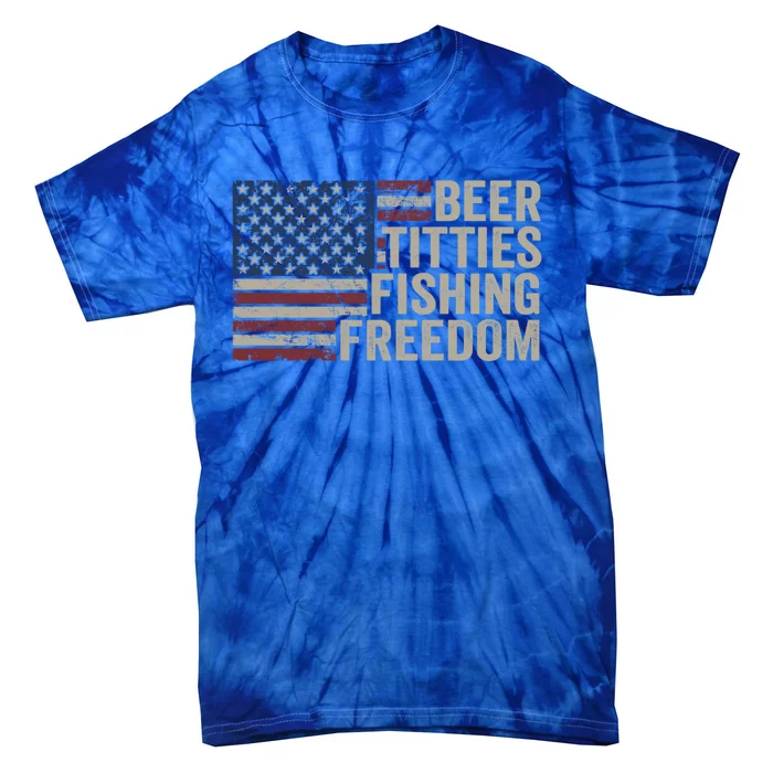 Beer Titties Fishing Freedom Funny Ing Usa Flag Gift Tie-Dye T-Shirt