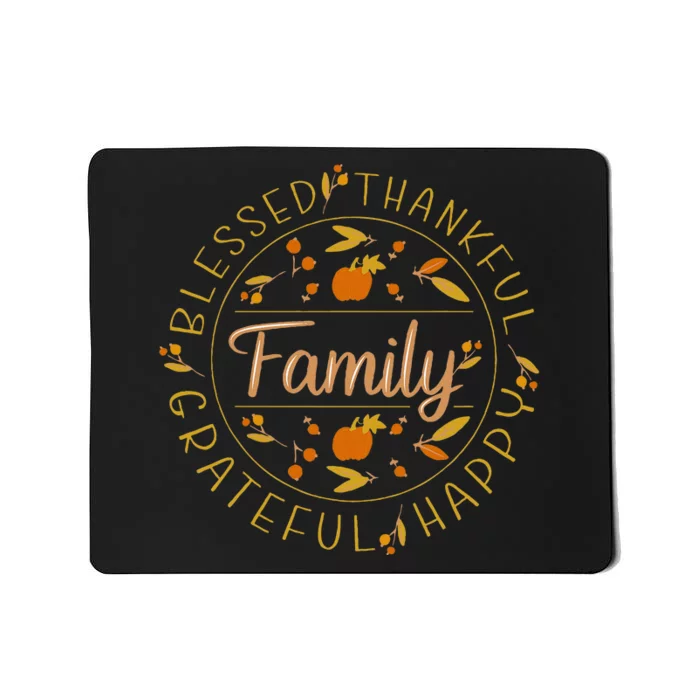 Blessed Thankful Family Thanksgiving Mousepad