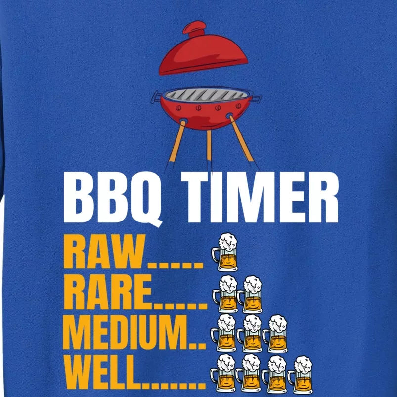 Bbq Timer Funny Gift Bbq Timer Barbecue Sign Funny 4th Of July Gift Tall Sweatshirt