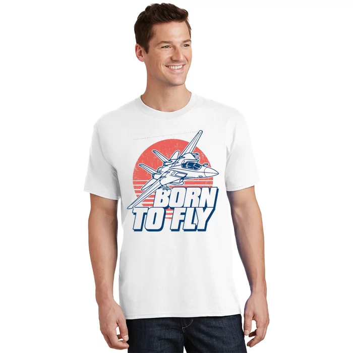 Born To Fly Fighter Jet Plane Airplane T-Shirt