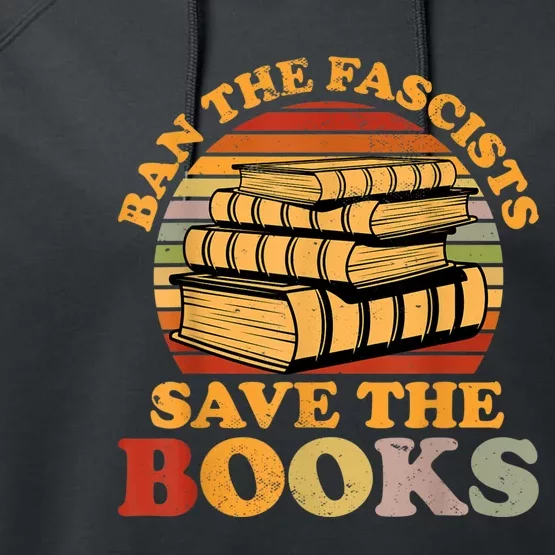 Ban The Fascists Save The Books Funny Book Lover Worm Nerd Performance Fleece Hoodie