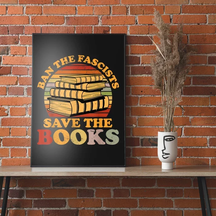 Ban The Fascists Save The Books Funny Book Lover Worm Nerd Poster