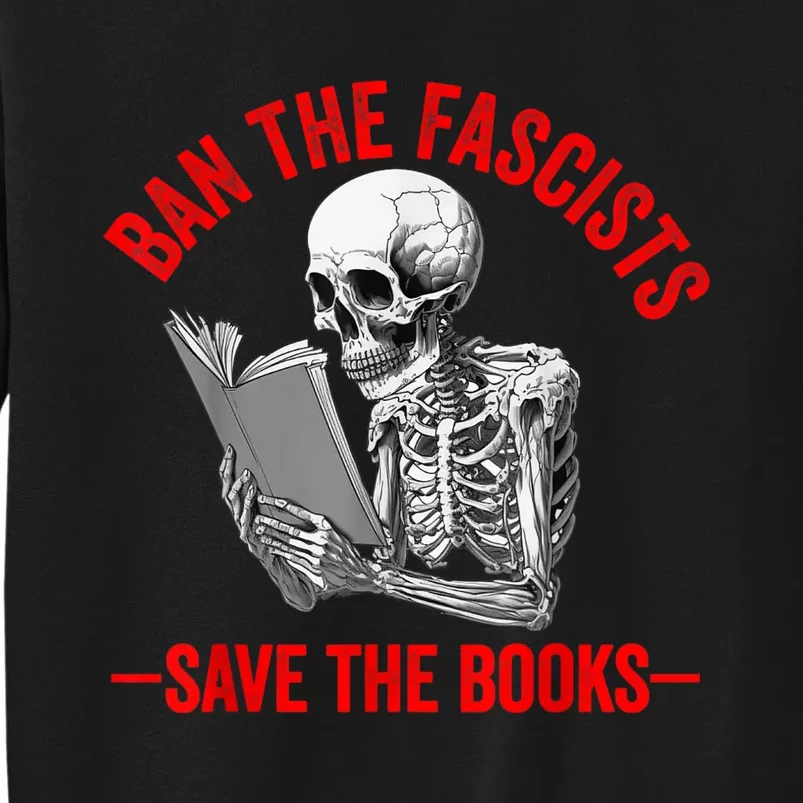 Ban The Fascists Save The Books Funny Book Lover Worm Nerd Sweatshirt