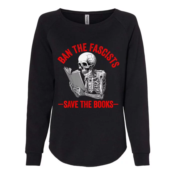 Ban The Fascists Save The Books Funny Book Lover Worm Nerd Womens California Wash Sweatshirt