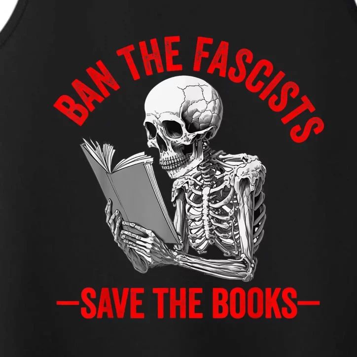 Ban The Fascists Save The Books Funny Book Lover Worm Nerd Performance Tank