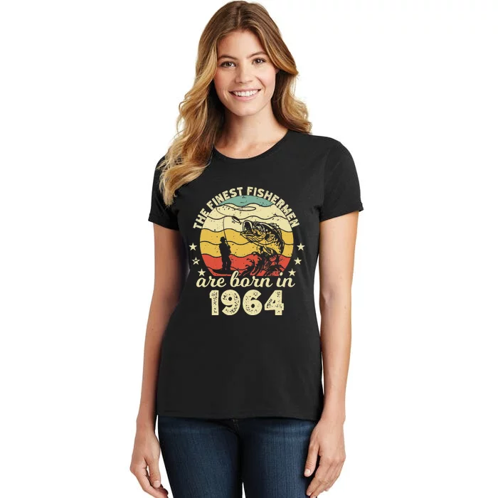 Birthday The Finest Fisherman Are Born In 1964 Fishing Women's T-Shirt