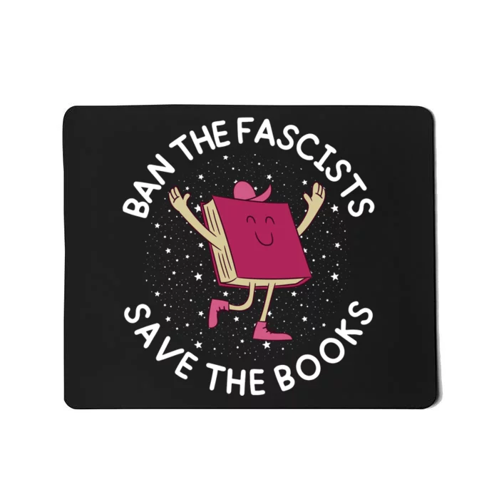 Ban The Fascists Save The Books Bookworms Mousepad