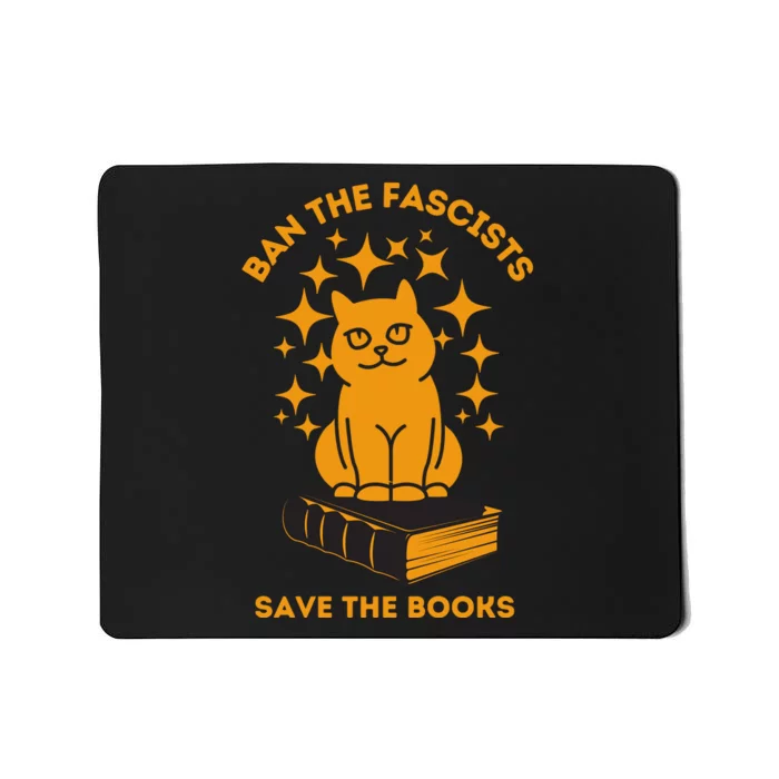 Ban The Fascists Save The Books Bookaholics Cat Mousepad