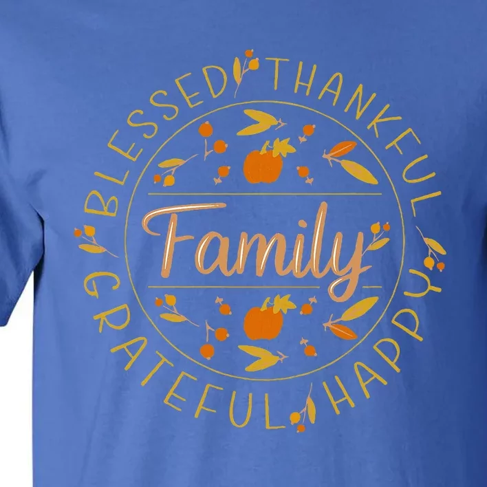 Blessed Thankful Family Thanksgiving Tall T-Shirt