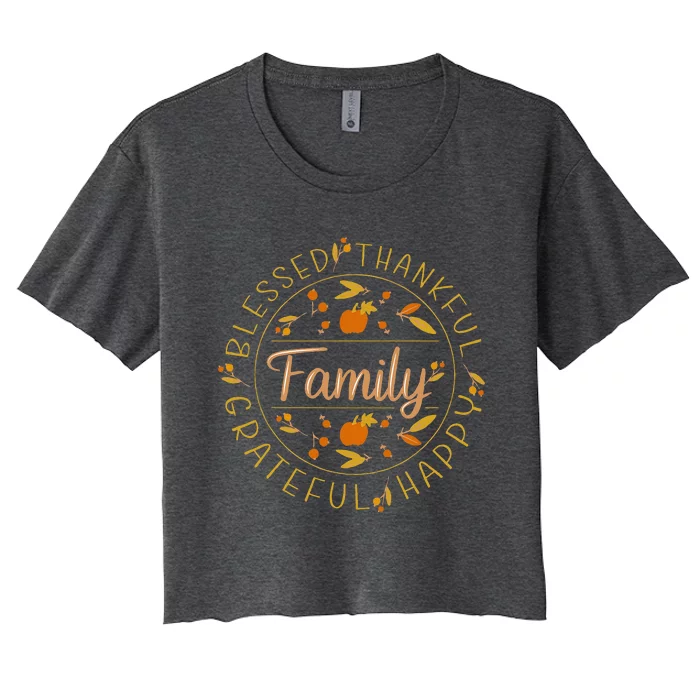 Blessed Thankful Family Thanksgiving Women's Crop Top Tee