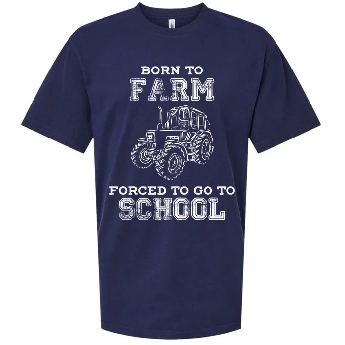 Born To Farm Forced To Go To School Farmer Gift Sueded Cloud Jersey T-Shirt