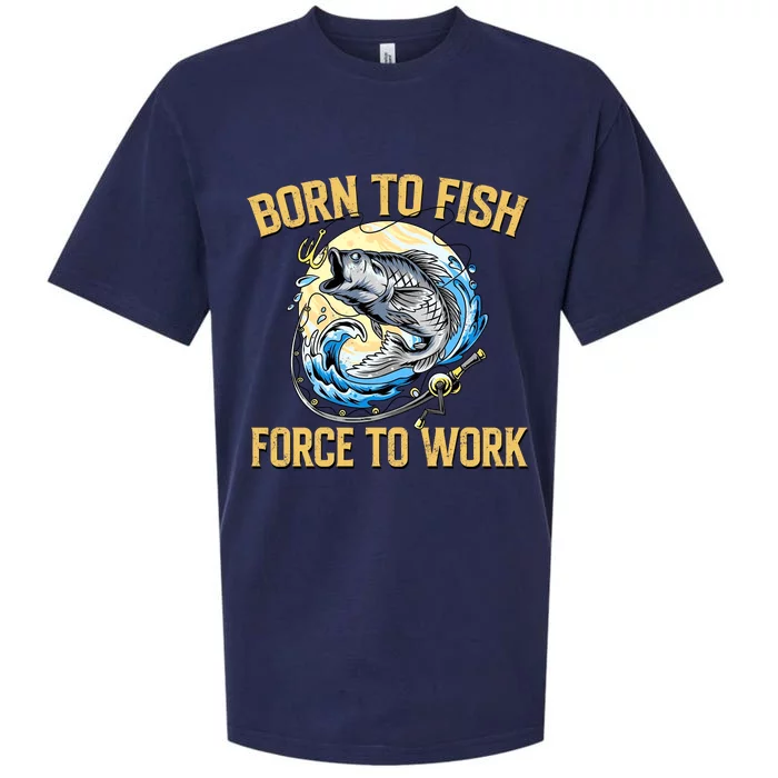 Born To Fish Forced To Work Funny Fishing Sueded Cloud Jersey T-Shirt