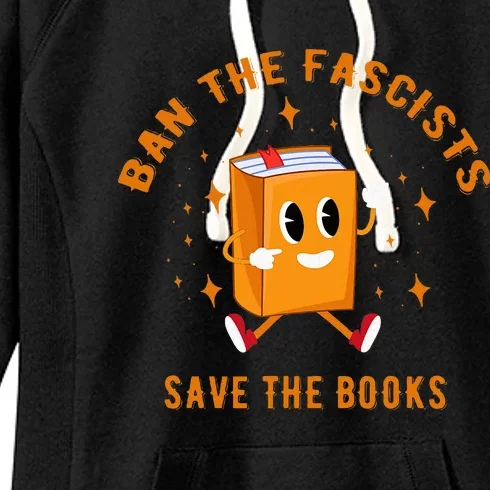 B.A.N The F.A.S.C.I.S.T.S Save The Books Women's Fleece Hoodie