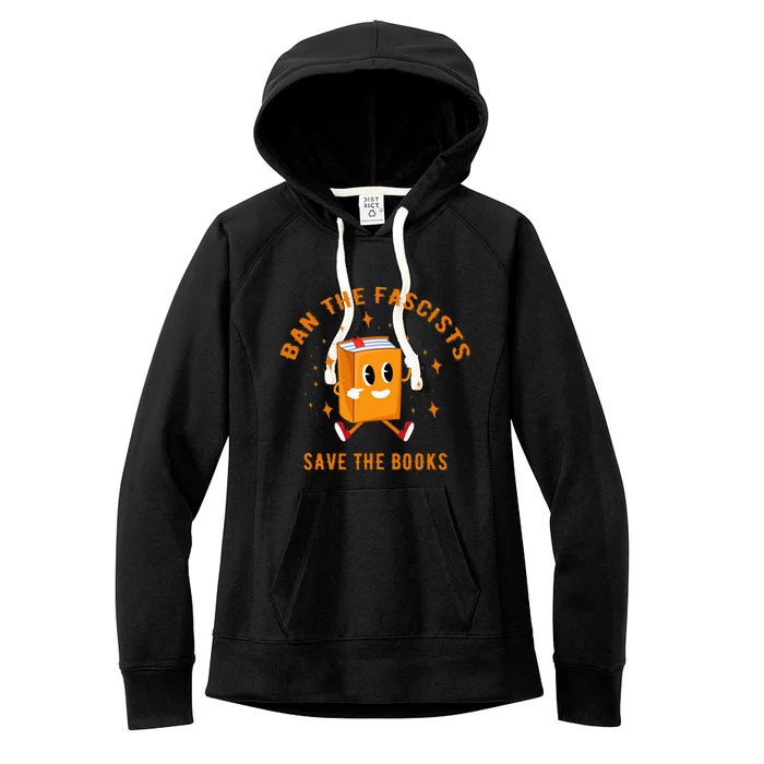 B.A.N The F.A.S.C.I.S.T.S Save The Books Women's Fleece Hoodie