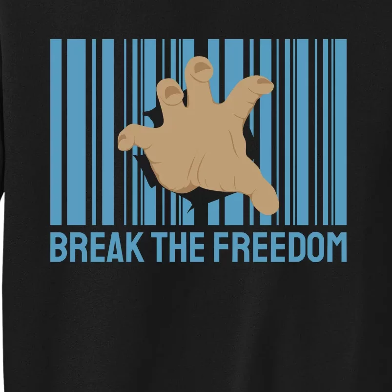 Break The Freedom Sweatshirt