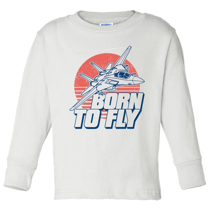 Born To Fly Fighter Jet Plane Airplane Toddler Long Sleeve Shirt