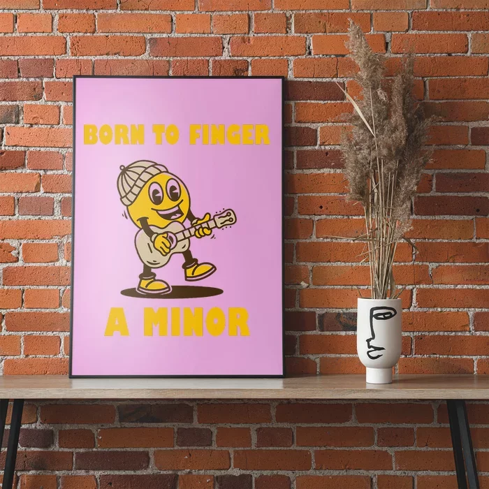 Born To Finger A Minor Guitar Poster