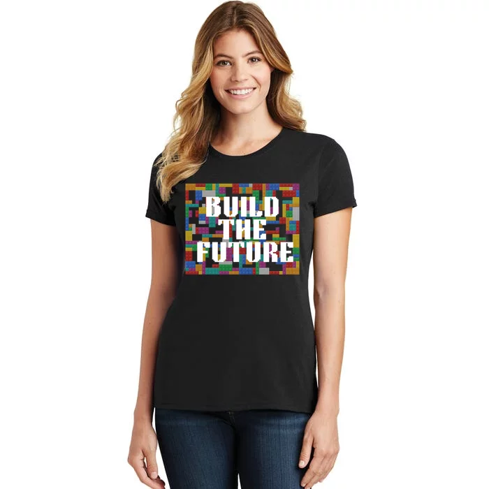 Build The Future School Motto School Theme Women's T-Shirt