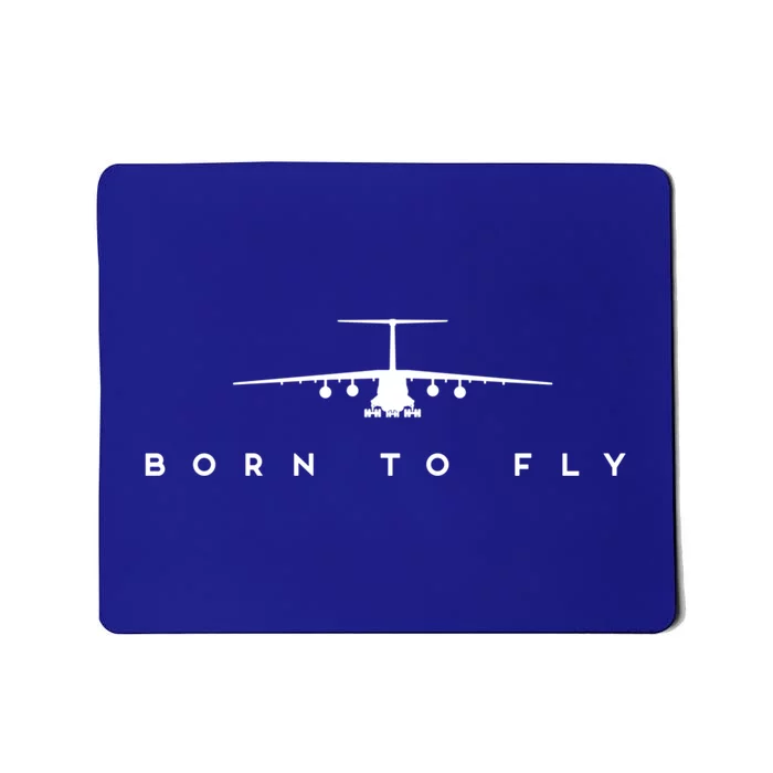 Born To Fly Great Gift Cgreat Gift17 Globemaster Pilot Gift Mousepad