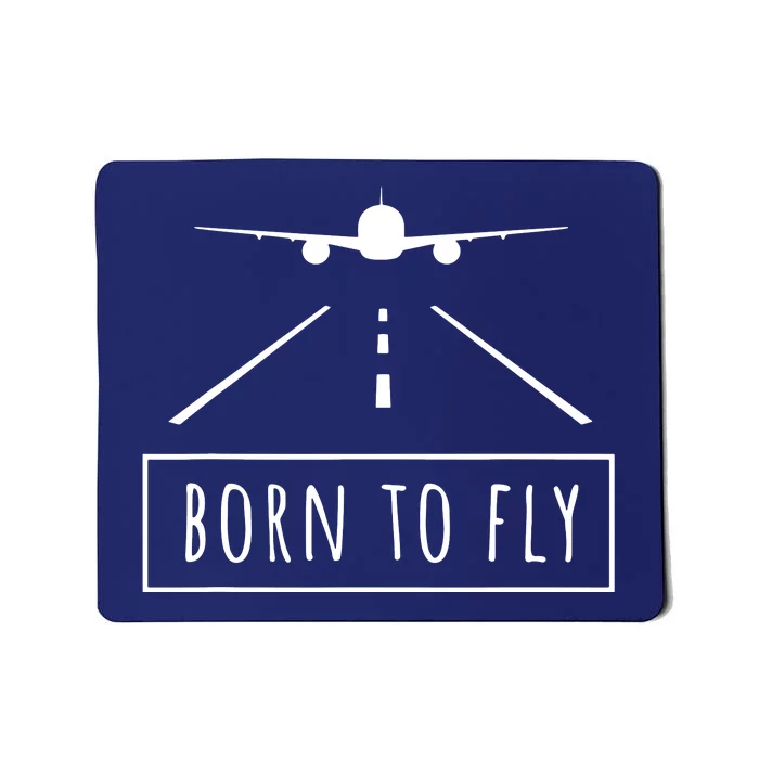 Born To Fly Aviation Pilot Flying Airplane Aircraft Gift Mousepad