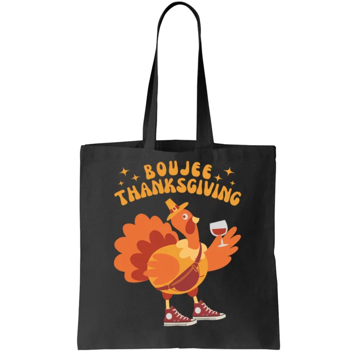 Boujee Thanksgiving Funny Turkey Bougie Boojee Friendsgiving Tote Bag