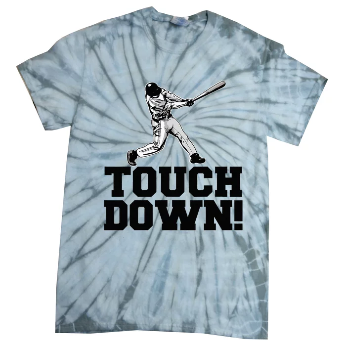 Baseball Touchdown Funny Sarcastic Baseball Tie-Dye T-Shirt