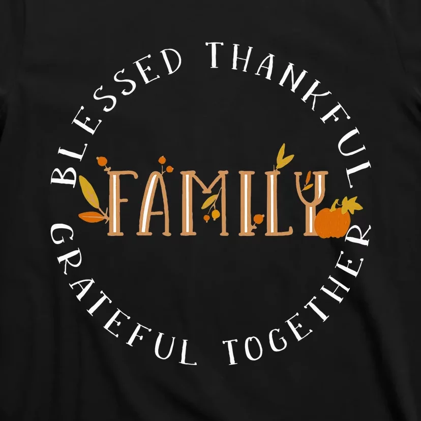 Blessed Thankful Family Thanksgiving T-Shirt