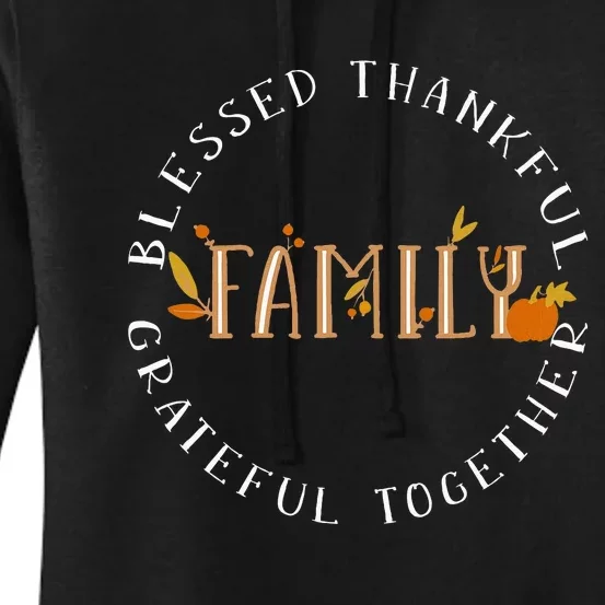 Blessed Thankful Family Thanksgiving Women's Pullover Hoodie