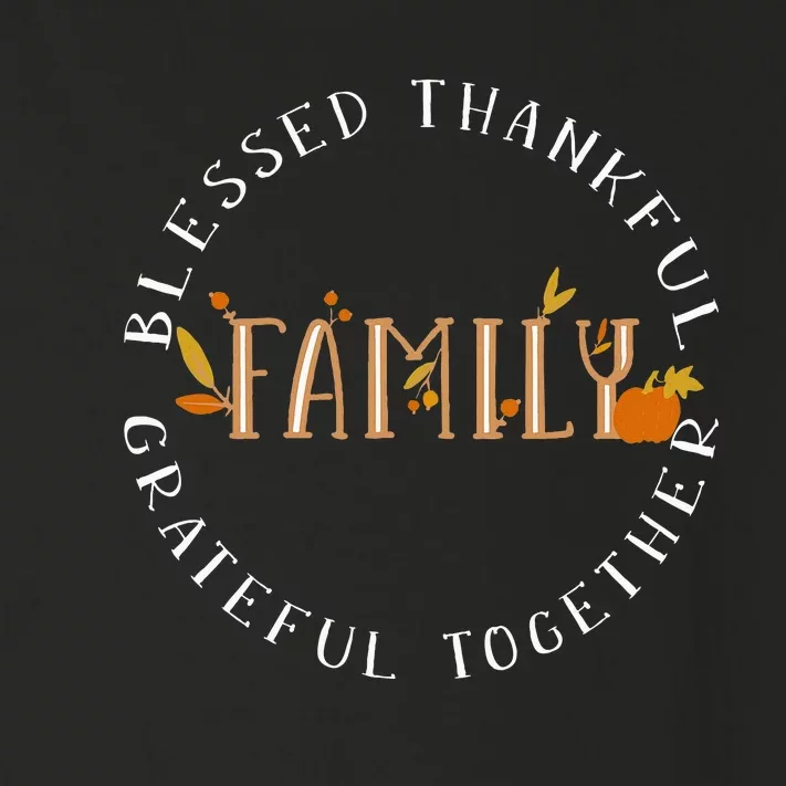 Blessed Thankful Family Thanksgiving Toddler Long Sleeve Shirt