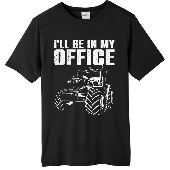 Best Tractor For Men Women Farming Agriculture Farmer Office ChromaSoft Performance T-Shirt