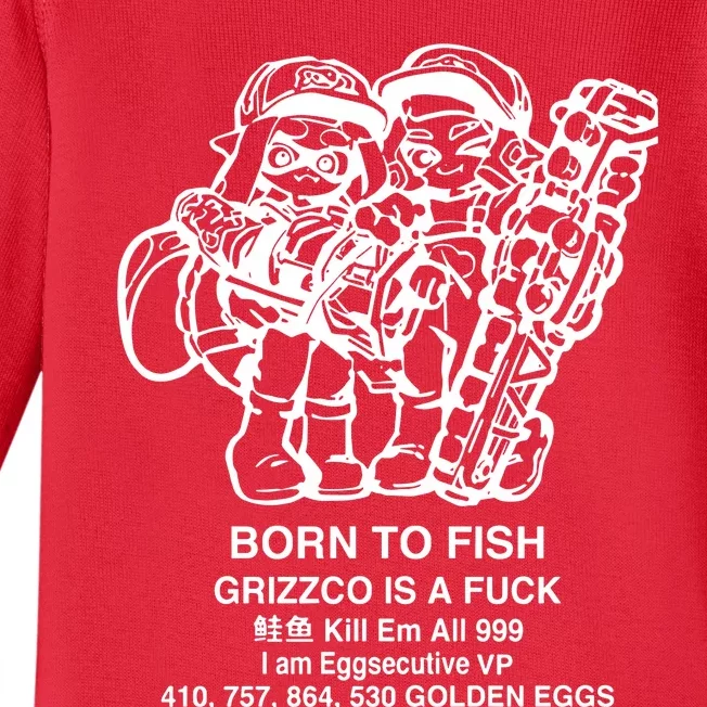 Born To Fish Grizzco Is A Fuck Kill Em All 999 Baby Long Sleeve Bodysuit