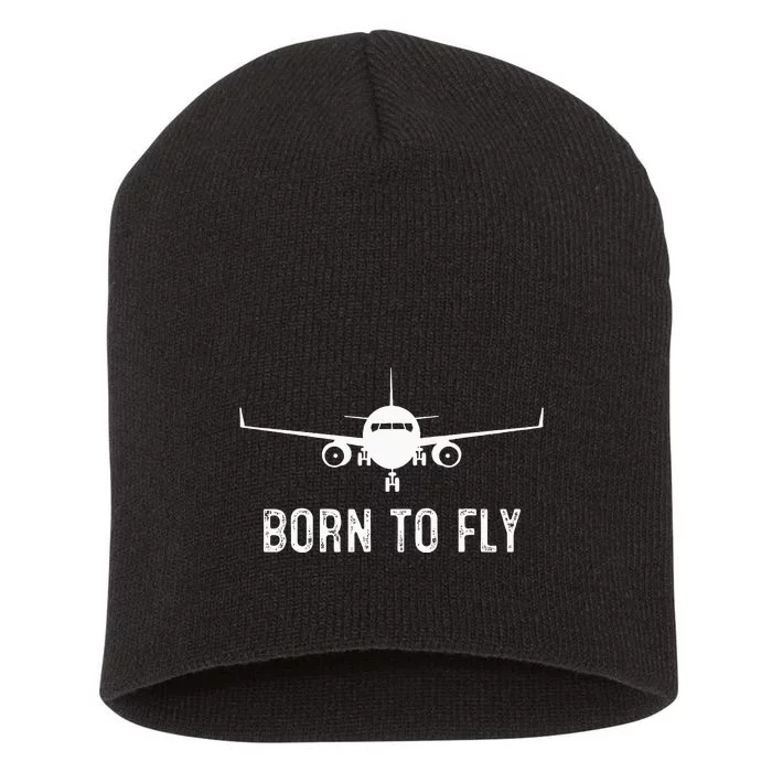 Born To Fly Funny Airplane Pilot Gift Men Aviation Airline Short Acrylic Beanie