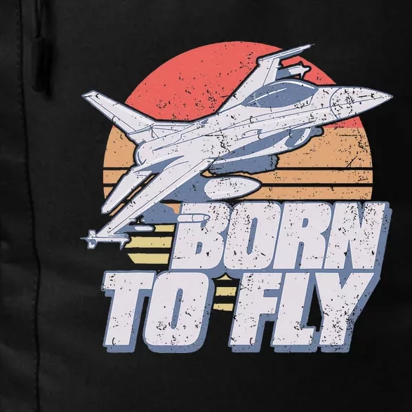 Born To Fly Fighter Jet Plane Airplane Daily Commute Backpack