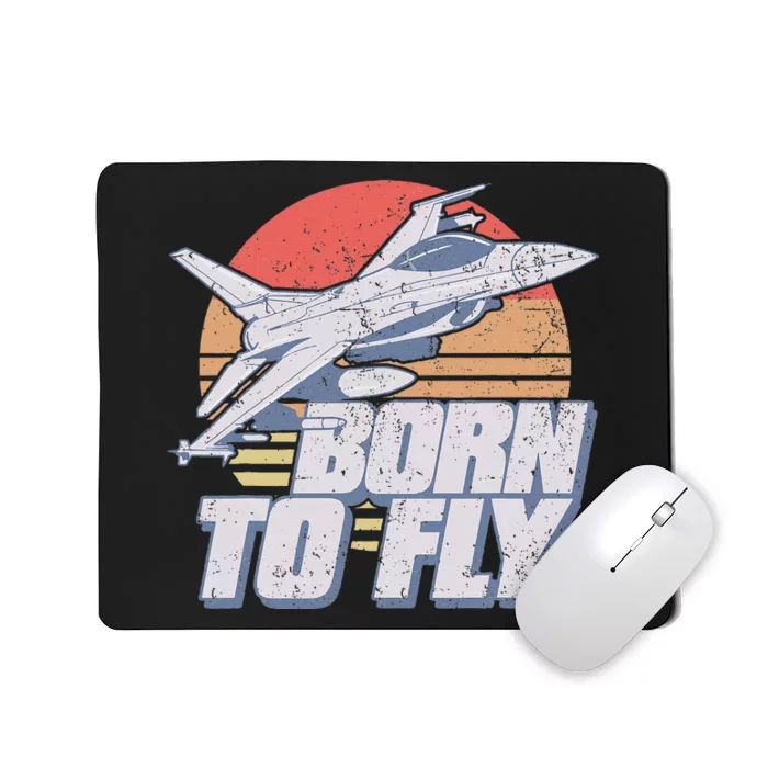 Born To Fly Fighter Jet Plane Airplane Mousepad