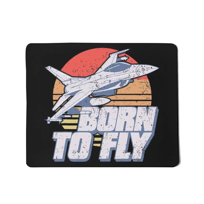 Born To Fly Fighter Jet Plane Airplane Mousepad