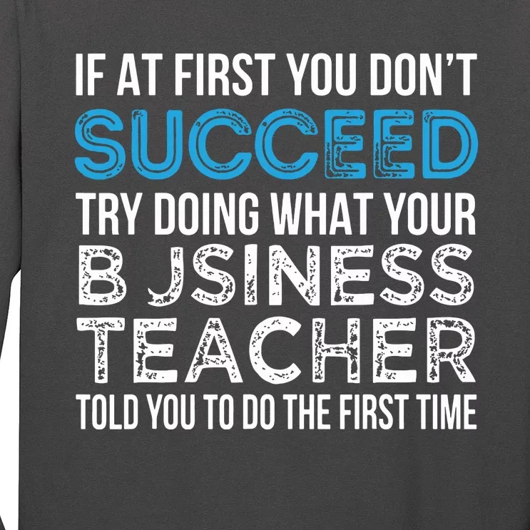 Business Teacher Funny For Business Teacher Long Sleeve Shirt