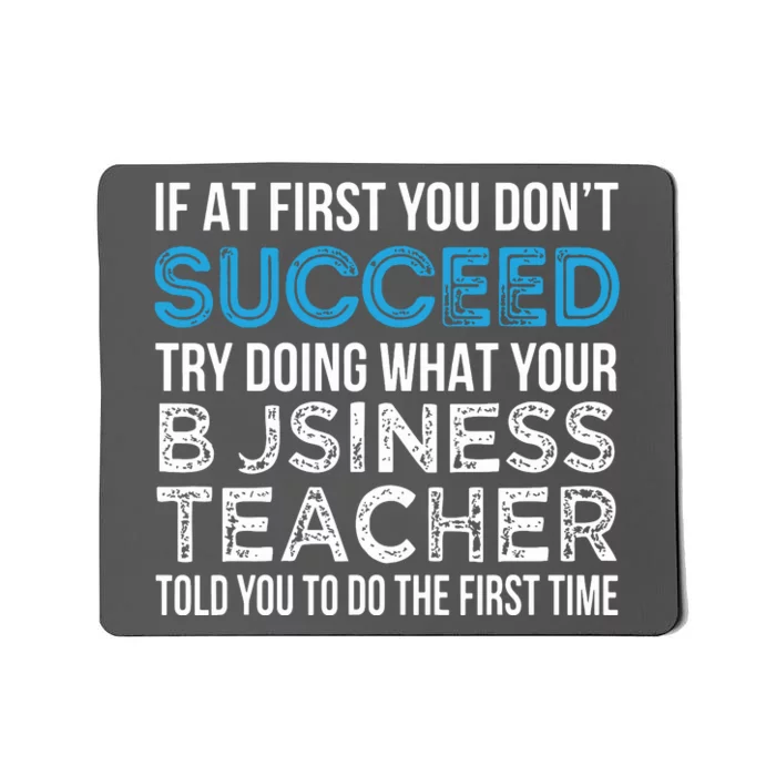 Business Teacher Funny For Business Teacher Mousepad