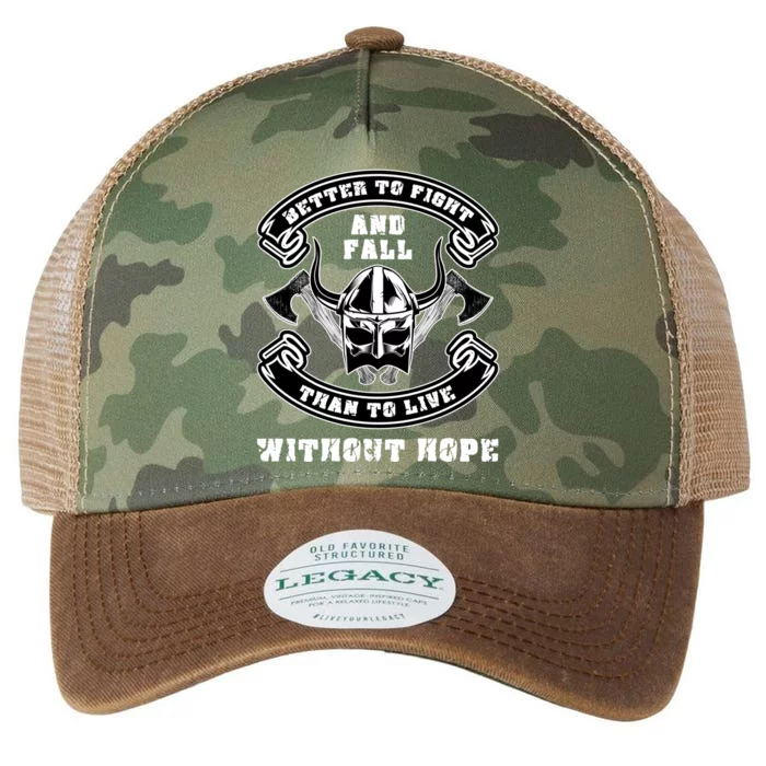 Better To Fight And Fall Than Live Without Hope Viking Gift Legacy Tie Dye Trucker Hat