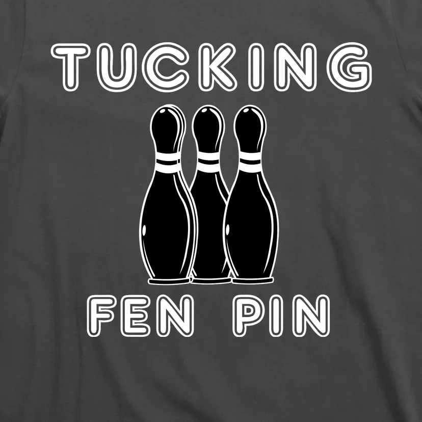 Bowling Tucking Fen Pin T-Shirt