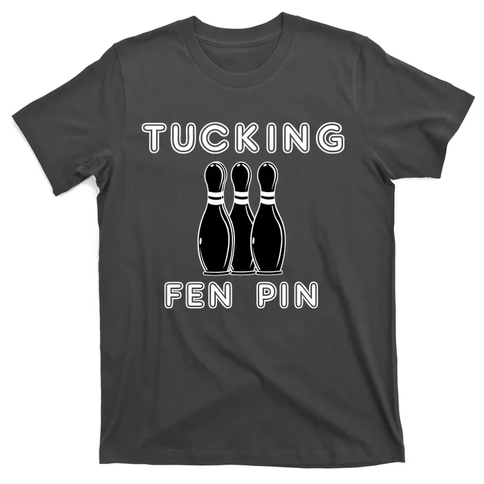 Bowling Tucking Fen Pin T-Shirt