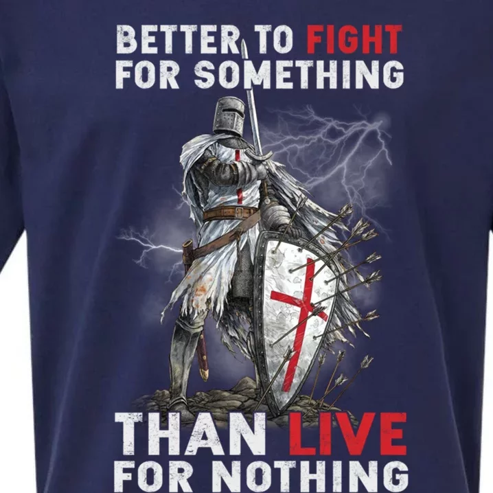 Better To Fight Knight Templar Christian Warrior Crusader Gift Sueded Cloud Jersey T-Shirt